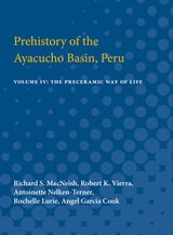 cover of Prehistory of the Ayacucho Basin, Peru: Volume IV: The Preceramic Way of Life