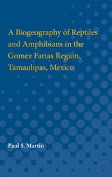 cover of Biogeography of Reptiles and Amphibians in the Gomez Farias Region, Tamaulipas, Mexico