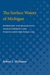 cover of Surface Waters of Michigan: Hydrology and Qualitative Characteristics and Purification for Public Use