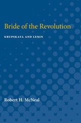 cover of Bride of the Revolution: Krupskaya and Lenin