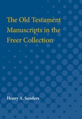 cover of Old Testament Manuscripts in the Freer Collection