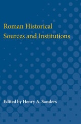 cover of Roman Historical Sources and Institutions
