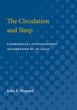 cover of Circulation and Sleep: Experimental Investigations Accompanied by an Atlas
