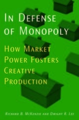 cover of In Defense of Monopoly: How Market Power Fosters Creative Production