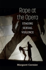 cover of Rape at the Opera: Staging Sexual Violence