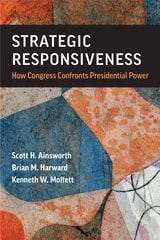 cover of Strategic Responsiveness: How Congress Confronts Presidential Power