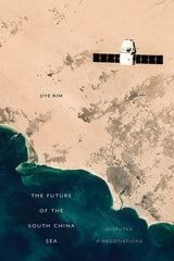 cover of The Future of the South China Sea: Disputes and Negotiations
