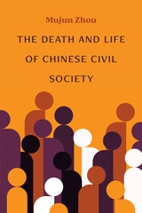 cover of The Death and Life of Chinese Civil Society