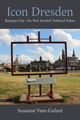 cover of Icon Dresden: Baroque City, Air War Symbol, Political Token