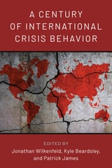 cover of A Century of International Crisis Behavior