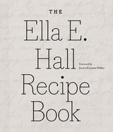cover of The Ella E. Hall Recipe Book