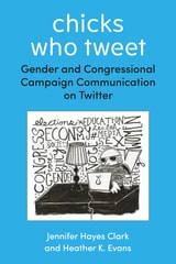 cover of Chicks Who Tweet: Gender and Congressional Campaign Communication on Twitter