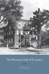cover of The Woman's Club of Evanston: A History