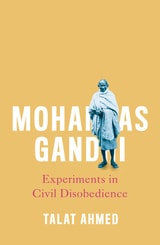 cover of Mohandas Gandhi: Experiments in Civil Disobedience