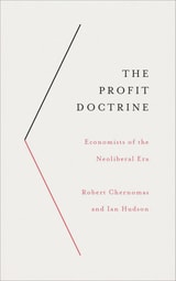 cover of The Profit Doctrine: Economists of the Neoliberal Era