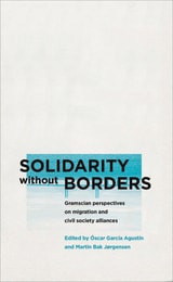 cover of Solidarity without Borders: Gramscian Perspectives on Migration and Civil Society