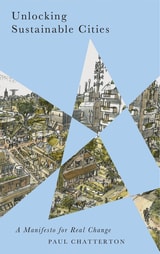 cover of Unlocking Sustainable Cities: A Manifesto for Real Change