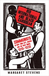 cover of Red International and Black Caribbean: Communists in New York City, Mexico and the West Indies, 1919-1939