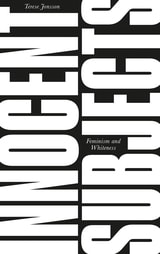 cover of Innocent Subjects: Feminism and Whiteness