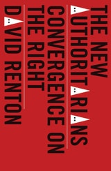 cover of The New Authoritarians: Convergence on the Right