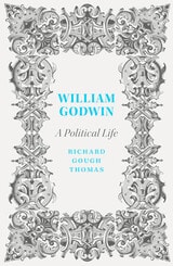 cover of William Godwin: A Political Life