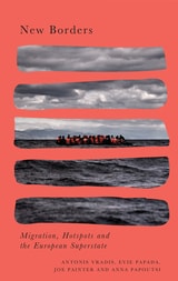 cover of New Borders: Migration, Hotspots and the European Superstate