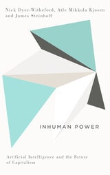 cover of Inhuman Power: Artificial Intelligence and the Future of Capitalism