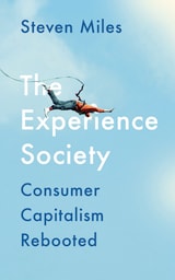 cover of The Experience Society: Consumer Capitalism Rebooted