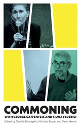 cover of Commoning with George Caffentzis and Silvia Federic