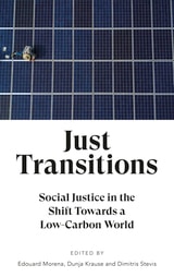 cover of Just Transitions: Social Justice in the Shift Towards a Low-Carbon World