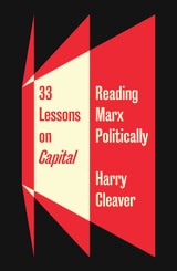 cover of 33 Lessons on Capital: Reading Marx Politically