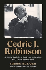 cover of Cedric J. Robinson: On Racial Capitalism, Black Internationalism, and Cultures of Resistance