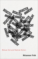 cover of Disaster Anarchy: Mutual Aid and Radical Action