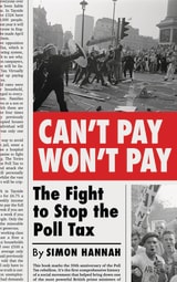 cover of Can't Pay, Won't Pay: The Fight to Stop the Poll Tax
