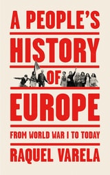 cover of A People's History of Europe: From World War I to Today