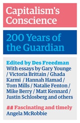 cover of Capitalism's Conscience: 200 Years of the Guardian