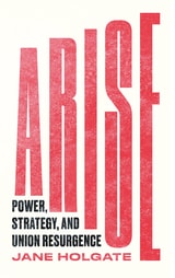 cover of Arise: Power, Strategy and Union Resurgence