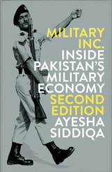 cover of Military, Inc.: Inside Pakistan's Military Economy
