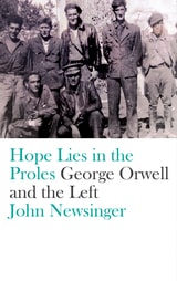cover of Hope Lies in the Proles: George Orwell and the Left