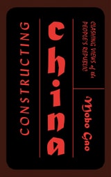 cover of Constructing China: Clashing Views of the People's Republic