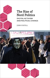 cover of The Rise of Nerd Politics: Digital Activism and Political Change