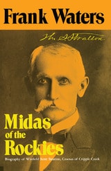 cover of Midas of the Rockies: Biography of Winfield Scott Stratton, Croesus of Cripple Creek