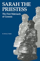 cover of Sarah the Priestess: The First Matriarch of Genesis