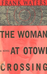 cover of The Woman At Otowi Crossing