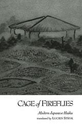 cover of Cage Of Fireflies: Modern Japanese Haiku