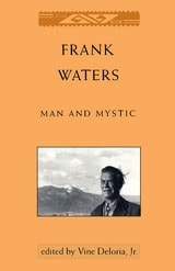 cover of Frank Waters: Man and Mystic
