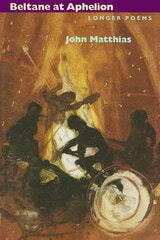 cover of Beltane At Aphelion: Longer Poems