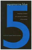 cover of Aquamarine Blue 5: Personal Stories of College Students with Autism