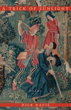 cover of A Trick of Sunlight: Poems
