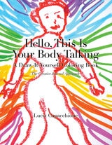cover of Hello, This Is Your Body Talking: A Draw-It-Yourself Coloring Book